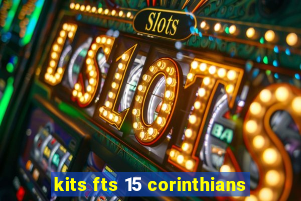 kits fts 15 corinthians